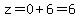 z=0%2B6=6