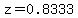 z=0.8333
