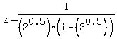 z=1%2F%282%5E0.5%29%28i-%283%5E0.5%29%29