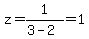 z=1%2F%283-2%29=1