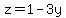 z=1-3y