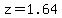 z=1.64