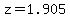 z=1.905