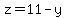 z=11-y