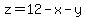 z=12-x-y