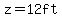 z=12ft