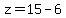 z=15-6