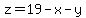 z=19-x-y