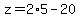 z=2%2A5-20