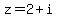 z=2%2Bi
