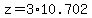 z=3%2A10.702