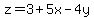 z=3%2B5x-4y