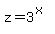 z=3%5E%28x%29
