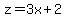 z=3x%2B2
