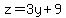z=3y%2B9