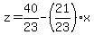 z=40%2F23+-+%2821%2F23%29x