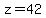 z=42