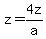 z=4z%2Fa