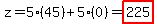 z=5%2845%29%2B5%280%29=highlight%28225%29