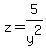 z=5%2Fy%5E2