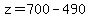 z=700-490