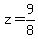 z=9%2F8