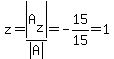 z=abs%28A%5Bz%5D%29%2Fabs%28A%29=-15%2F15=1