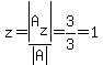 z=abs%28A%5Bz%5D%29%2Fabs%28A%29=3%2F3=1