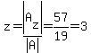 z=abs%28A%5Bz%5D%29%2Fabs%28A%29=57%2F19=3