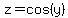 z=cos%28y%29