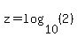 z=log%2810%2C%282%29%29