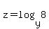 z=log%28y%2C8%29
