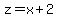 z=x%2B2