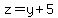 z=y%2B5