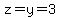 z=y=3