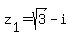 z%5B1%5D=sqrt%283%29-i