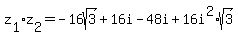 z%5B1%5D+%2Az%5B2%5D+=++-16sqrt%283%29+%2B+16i-48i%2B+16i%5E2%2Asqrt%283%29