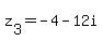 z%5B3%5D=-4-12i