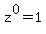 z%5E0+=+1