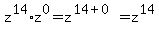 z%5E14%2Az%5E0=z%5E%2814%2B0%29=z%5E14