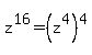 z%5E16+=+%28z%5E4%29%5E4