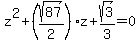 z%5E2%2B%28sqrt%2887%29%2F2%29z%2Bsqrt%283%29%2F3=0
