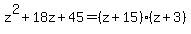z%5E2%2B18z%2B45=%28z%2B15%29%28z%2B3%29