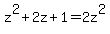 z%5E2%2B2z%2B1+=+2z%5E2