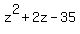 z%5E2%2B2z-35