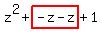 z%5E2%2Bhighlight%28-z-z%29%2B1