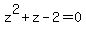 z%5E2%2Bz-2=0