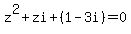 z%5E2%2Bzi%2B%281-3i%29=0