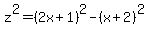 z%5E2=%282x%2B1%29%5E2-%28x%2B2%29%5E2