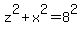 z%5E2+%2B+x%5E2+=+8%5E2